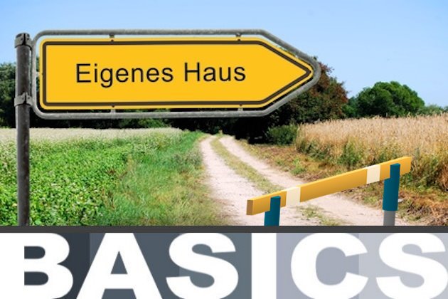 Basis-Wissen für den steinigen Weg zum eigenen Haus