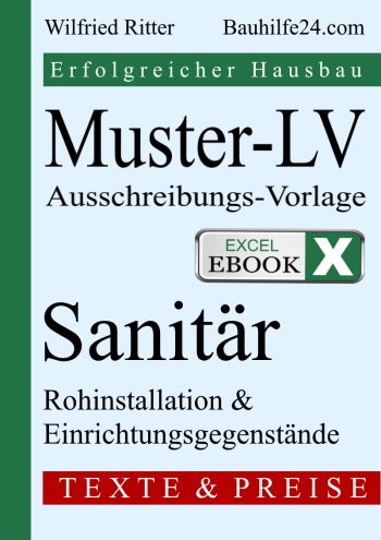 Excel-eBook 'Muster-LV Sanitärinstallation'. Leistungsverzeichnis für Sanitär-Installationsarbeiten als Vorlage für die Ausschreibung und Baukosten-Kalkulation.