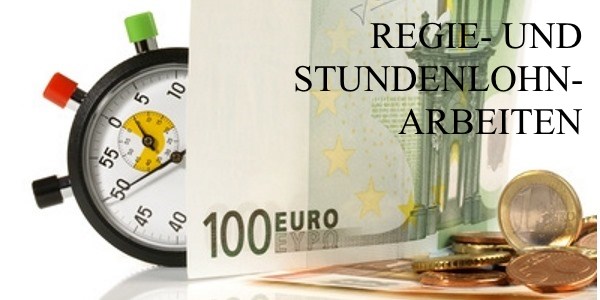 Regieleistungen / Stundenlohnarbeiten
