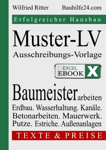 Excel-eBook 'Muster-LV Baumeisterarbeiten'. Vorlagen für die Gesamt- oder Einzelausschreibung und Kalkulation der Baumeister-Gewerke für Ihr Hausbau-Projekt.